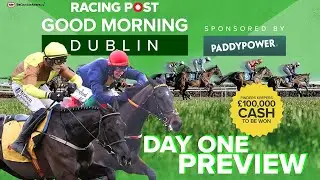 Good Morning Dublin | Dublin Racing Festival Day One | Horse Racing Tips | RUBY WALSH LIVE