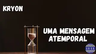 kRYON - A TIMELESS MESSAGE