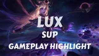 Cap 54 - LOL Lux Support Self Gameplay Highlights 2020 輔助精華 拉克絲 럭스 ラックス