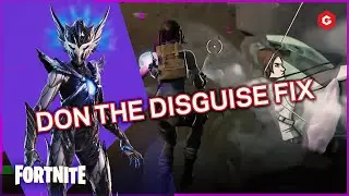 DON THE DISGUISE NOT WORKING IN FORTNITE (HOW TO FIX AND COMPLETE THE CHALLENGE)