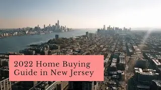 2022 Home Buying Guide in New Jersey