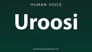 How To Pronounce Uroosi