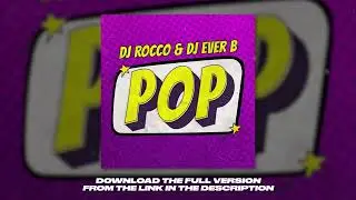 DJ ROCCO & DJ EVER B - POP