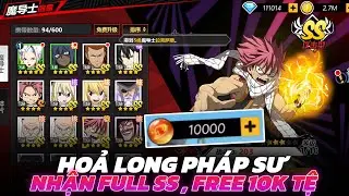 Hoả Long Ph&aacute;p Sư - Game Fairy Tail Cực Hot Trở Lại Tặng Lu&ocirc;n Full Tướng Xịn , Free 10.000 Tệ !