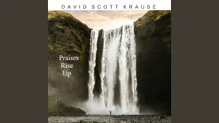 Praises Rise Up