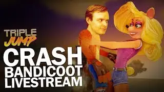Crash Bandicoot: The TripleWump #2 | TripleJump Live