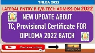 TNLEA 2022 || NEW UPDATE ABOUT  TC, Provisional Certificate FOR DIPLOMA 2022 BATCH || iNFO CAMP