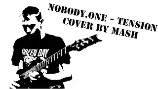 nobody.one - Tension (cover by MaSh)