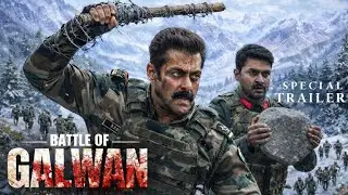 Battle Of Galwan – Special Trailer | Salman Khan, Chitrangada Singh | Apoorva Lakhia