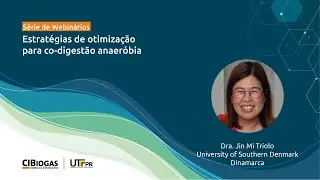 Dia 3 - Webinário: ESTRATÉGIAS DE OTIMIZAÇÃO PARA CO-DIGESTÃO ANAERÓBIA