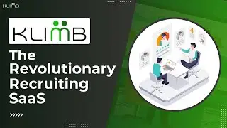 How to Use Klimb for Hiring Success? | Best Recruiting SaaS Software For Recruiters & HRs | KLIMB