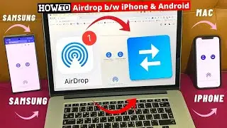 How to AirDrop Between iPhone and Android? (2021)