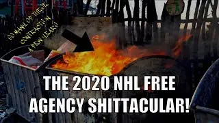 The 2020 NHL Free Agency Shitstravaganza!
