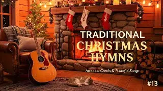 Soulful Country Music #13 | Traditional Christmas Hymns & Acoustic Carols