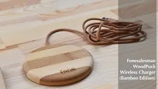 Fonesalesman WoodPuck (Bamboo Edition) Wireless Charger [Review]