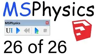 MSPhysics Plugin for SketchUp   26 of 26