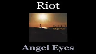 Riot - Angel Eyes - Lyrics - Tradu&ccedil;&atilde;o pt-BR