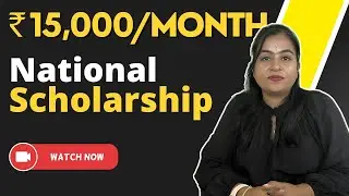 Government of India | 15,000/month | National Scholarship for postgraduate