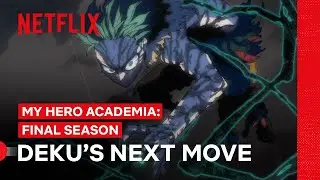 Deku&rsquo;s Next Move | My Hero Academia: Final Season | Netflix Philippines