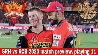 SRH vs RCB 2020 UAE match prediction, preview, playing 11,analysis 🔥RCB vs SRH 2020 preview
