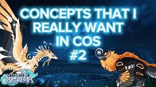 CONCEPTS THAT SHOULD BE IN COS #2 | Creatures Of Sonaria ROBLOX