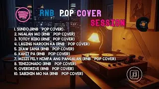 RnB Pop Cover Session | SUNDO, NGALAN MO & TOTOY BIBO