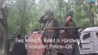 Two Militants Killed in Handwara Encounter: Police