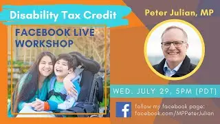 MP Peter Julian Facebook Live on Disability Tax Credit