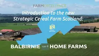 Introducing AHDB&rsquo;s Strategic Cereal Farm Scotland, Balbirnie Home Farms