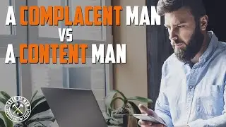 A Complacent Man vs  A Content Man | FRIDAY FIELD NOTES