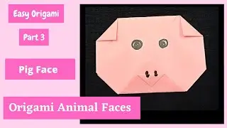 Origami Pig Face Easy / How To Make Origami Pig Face / Paper Crafts For Kids