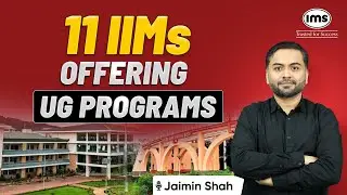 11 IIMs You Can Join Right After Class 12th! | UG Programs at IIMs Explained | Jaimin Shah