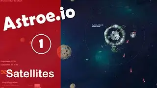 Astroe.io #1 | Satellites Mode | Chrisko