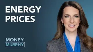 Why Are Energy Prices Rising? | Money with Murphy