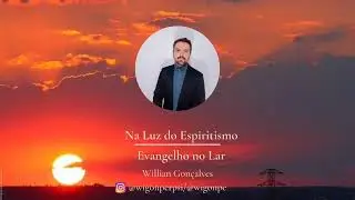 Evangelho de Ano Novo, vibração com a Colônia das Águas. Evangelho no lar, estudo 230.
