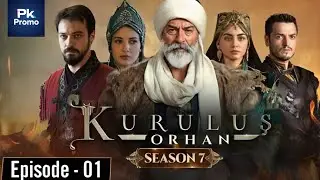  Orhan Ghazi Season 7 Episode 1| In Urdu Bey pkPromo 