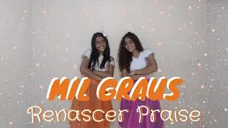 Mil Graus | Renascer Praise | Coreografia Tia Nana