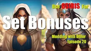 Use Osiris for Set Bonuses - Modding with Ohfor Ep. 20