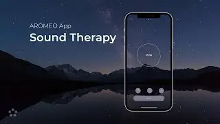 Sound Therapy in AROMEO App