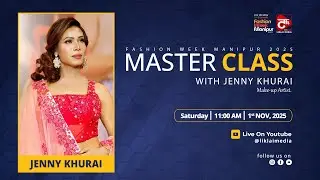 LIVE | Masterclass with Jenny Khurai | Day-2 of Fashion Week Manipur 2025 | HangingMoon |