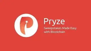 Pryze - Sweepstakes Made Easy with Blockchain