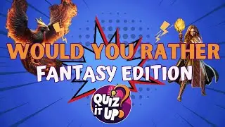 Would You Rather: Fantasy Edition! 🧙&zwj;♂️ | Ultimate Fantasy Quiz for Book Lovers