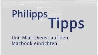 Uni-Mail mit dem Macbook einrichten (macOS)