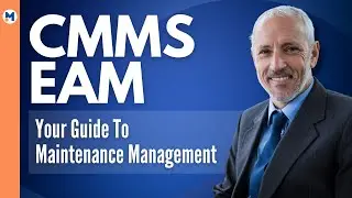 CMMS vs. EAM: Your Guide To Maintenance Management