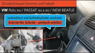 Zündschlüssel blockiert! Lenkradschloss, Zündschloss und alle Schließzylinder wechseln am VW Polo