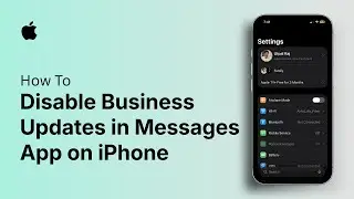 How to Disable Business Updates in Messages App on iPhone
