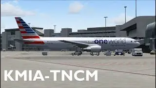 [DAILY] Flight Simulator LIVE! | KMIA-TNCM | Level-D 767-300