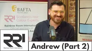 Rainbow Room International EP21 | Origin Stories | Andrew Donaldson (Part 2)