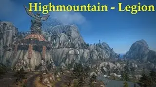WoW: Legion - The Battle of Highmountain