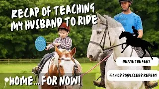 Recap of the past 9 months teaching my novice husband how to ride a horse